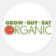 Grow, Buy, Eat Organic Round Sticker
