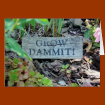 "Grow Dammit!" cards