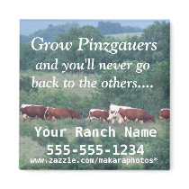 Grow Pinzgauers2 Magnet-customize by MakaraPhotos Grow Pinzgauers2 Magnet-customize