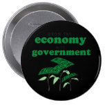 Grow the Economy not government Pinback Button