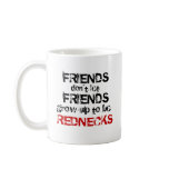Grow up to be Rednecks Coffee Mug