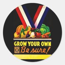 Grow Your Own - Be Sure! Vintage World War II Stickers