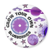 * GROW YOUR OWN BLUEBERRIES PINBACK magnets