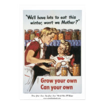 "Grow Your Own, Can Your Own" WWII Poster posters