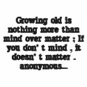 " Growing old is nothing " Embroidered Shirt embroidered shirts