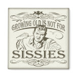Growing Old Magnet