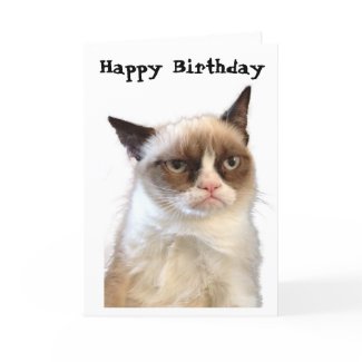 Grumpy Cat Happy Birthday Card