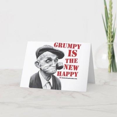 grumpy_is_the_new_happy_card-p137779313132919053q0yk_400.jpg