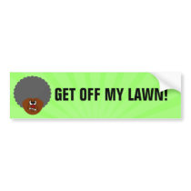 Grumpy Old Man: Hey, you kids get off my lawn! Bumper Stickers