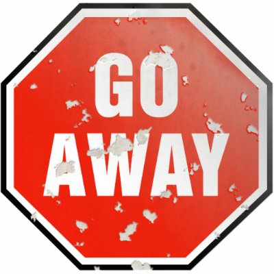 Go Away Sign