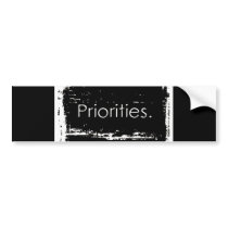 Grunge Priorities Bumper Stickers