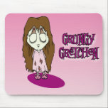 Grungy Gretchen mousepads