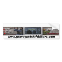 GSKBan12, www.graveyardshiftkillers.com bumper stickers by bobbapatt GSKBan12, www.graveyardshiftkillers.com bumper stickers