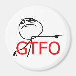 GTFO Get Out Guy Rage Face Comic Meme Refrigerator Magnet