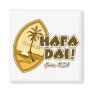 Guam Hafa Dai Fridge Magnets