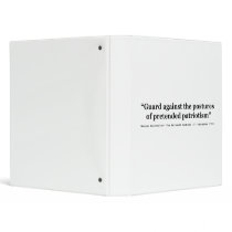 Guard Against the Postures of Pretended Patriotism Binder