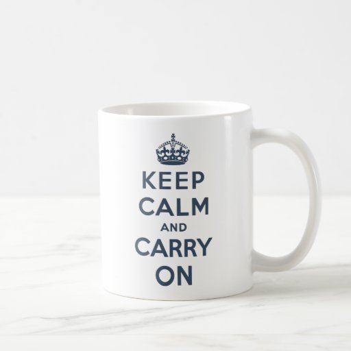 Guarde la calma y continúe tazas