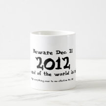 Guárdese del 21 de diciembre de 2012 tazas