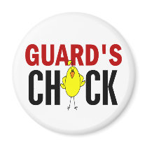 Guard's Chick magnets by professiongifts Guard's Chick magnets