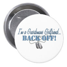 Guardsmans Girlfriend...BACK OFF! Button