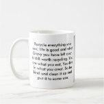 guarro, recicle todo que usted puede, vida es buen tazas de café