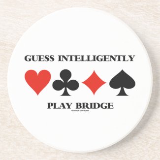 Guess Intelligently Play Bridge (Four Card Suits) Beverage Coaster