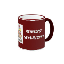 guess what!!!, chicken butt!!! mug
