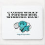 Guess What I Found His Missing Ear! Mouse Pad