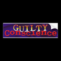 Guilty Conscience Bumper Sticker bumper stickers