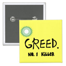 Gulf Oil Spill "Greed"  Products Pin
