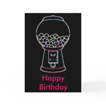 Gumball machine Glow, Happy Birthday cards