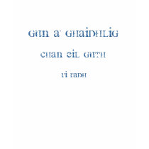 Gun a' Ghaidhlig, chan eil guth, ri rAdh t-shirts