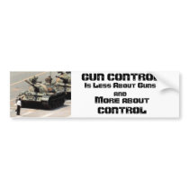 Gun Control...More about control Bumper Sticker