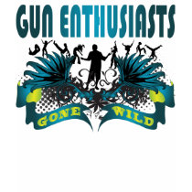 Gun Enthusiasts Gone Wild t-shirts by busybrain Gun Enthusiasts Gone Wild t-shirts