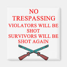 gun owner no trespassing fridge magnets