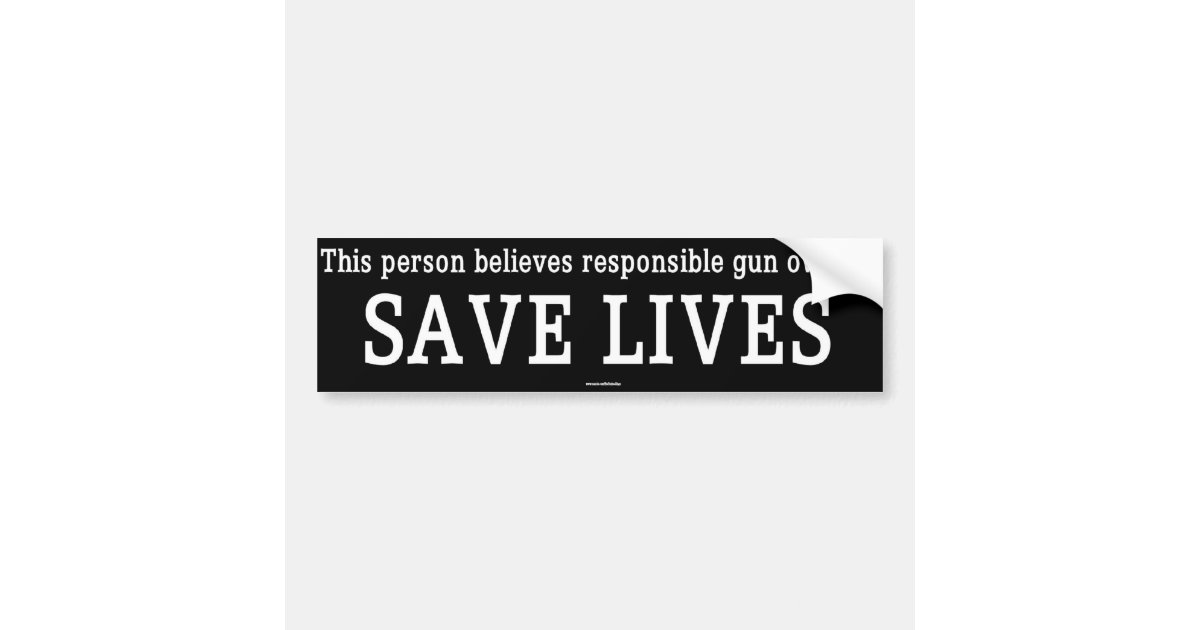 Gun Owners Save Lives Bumper Sticker Zazzle