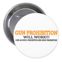Gun Prohibition Pinback Buttons