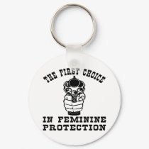 Gun, The 1st Choice In Feminine Protection keychains by WhiteTiger_LLC Gun, The 1st Choice In Feminine Protection keychains