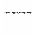 #gunblogger_conspiracy #4 t-shirts