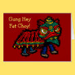 Gung Hey Fat Choy Greeting Card