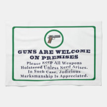 Guns Are Welcome On Premises Sign Hand Towel