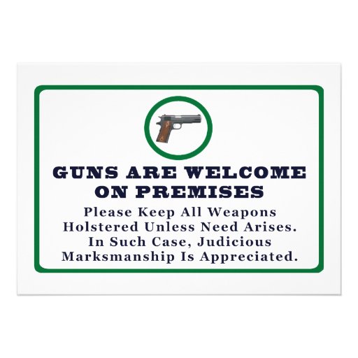 Guns Are Welcome On Premises Sign Personalized Invites