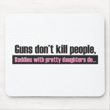 Guns Don’t Kill People Mousepad
