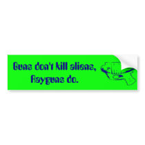 Guns don't kill aliens, Rayguns do. bumper stickers by Bobnibus Guns don't kill aliens, Rayguns do. bumper stickers