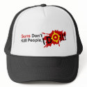 Guns Don't Kill, I Do!!! - Trucker Hat by thesquidshop Guns Don't Kill, I Do!!! - Trucker Hat