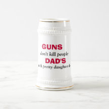 GUNS , don't kill people, DAD'S, with pretty da... Mug