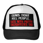 Guns Don't Kill People, Funny Dad/Daughter Mesh Hat