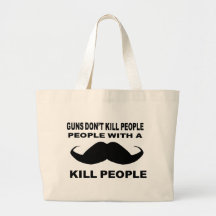 GUNS DONT KILL PEOPLE MUSTACHE TOTE BAGS