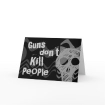 Guns don't kill people, ZOMBIES Kill People Card