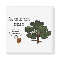 Guns don't kill Turkeys Pilgrims Do Magnet